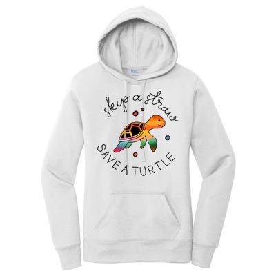 Skip A Straw Save A Turtle Gift Women's Pullover Hoodie