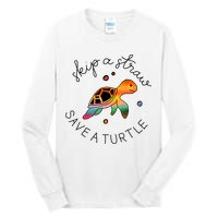 Skip A Straw Save A Turtle Gift Tall Long Sleeve T-Shirt