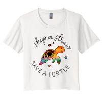 Skip A Straw Save A Turtle Gift Crop Top