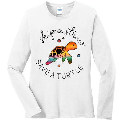 Skip A Straw Save A Turtle Gift Ladies Long Sleeve Shirt
