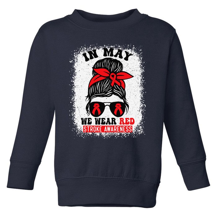 Stroke Awareness Survivor Support Women In May We Wear Red Toddler Sweatshirt