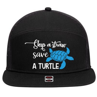 Skip A Straw Save A Turtle Animal Protection Gift Cool Gift 7 Panel Mesh Trucker Snapback Hat