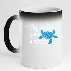 Skip A Straw Save A Turtle Animal Protection Gift Cool Gift 11oz Black Color Changing Mug