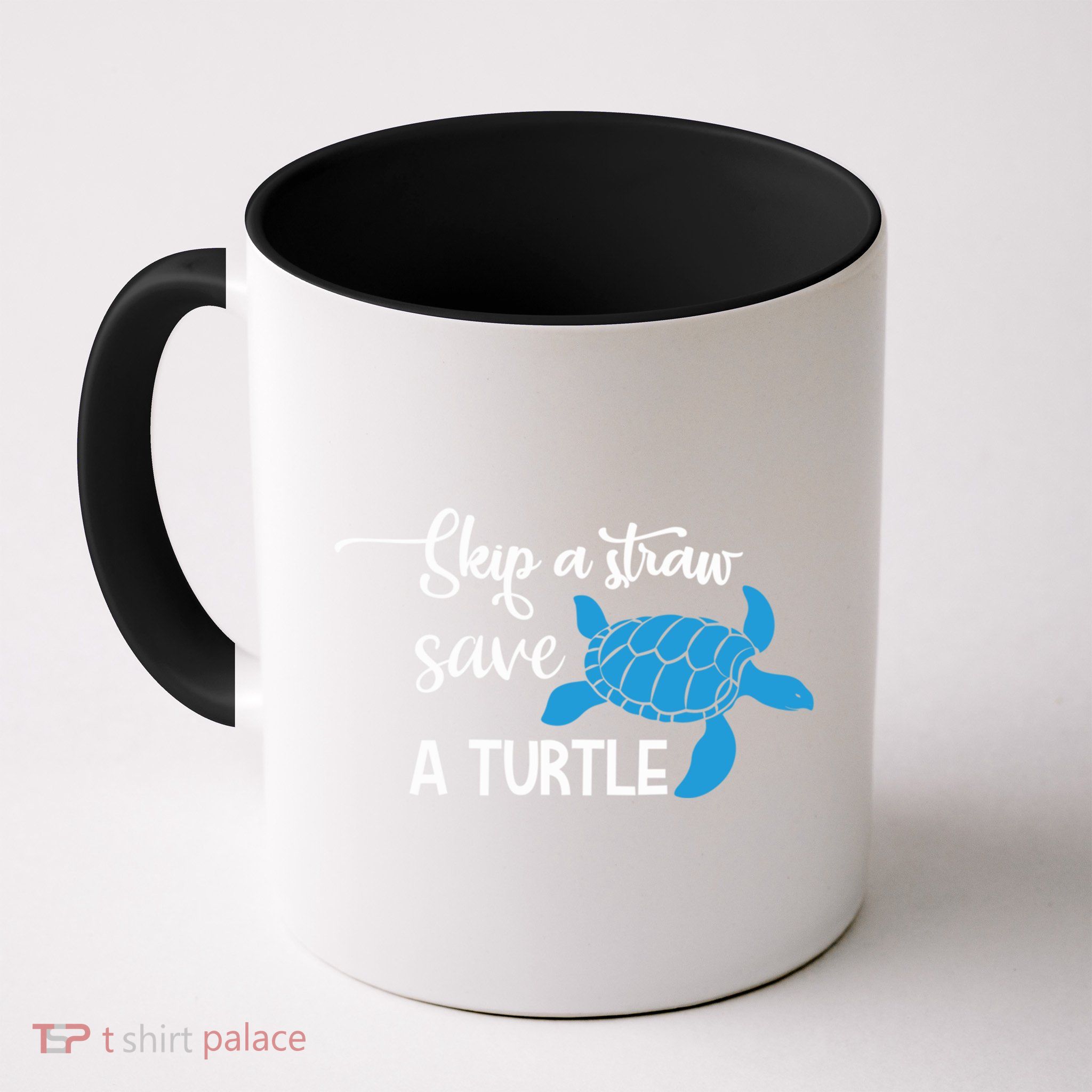 Skip A Straw Save A Turtle Animal Protection Gift Cool Gift Mug
