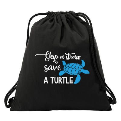 Skip A Straw Save A Turtle Animal Protection Gift Cool Gift Drawstring Bag