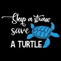 Skip A Straw Save A Turtle Animal Protection Gift Cool Gift Drawstring Bag
