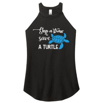 Skip A Straw Save A Turtle Animal Protection Gift Cool Gift Women's Perfect Tri Rocker Tank