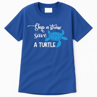 Skip A Straw Save A Turtle Animal Protection Gift Cool Gift Tall T-Shirt