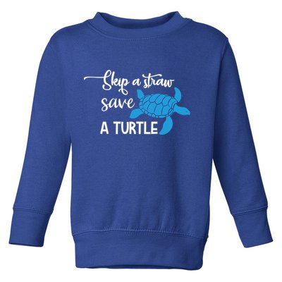 Skip A Straw Save A Turtle Animal Protection Gift Cool Gift Toddler Sweatshirt