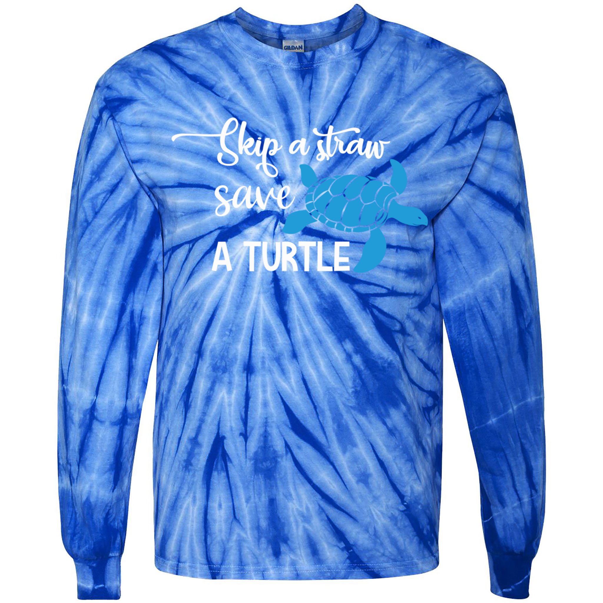 Skip A Straw Save A Turtle Animal Protection Gift Cool Gift Tie-Dye Long Sleeve Shirt