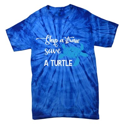 Skip A Straw Save A Turtle Animal Protection Gift Cool Gift Tie-Dye T-Shirt