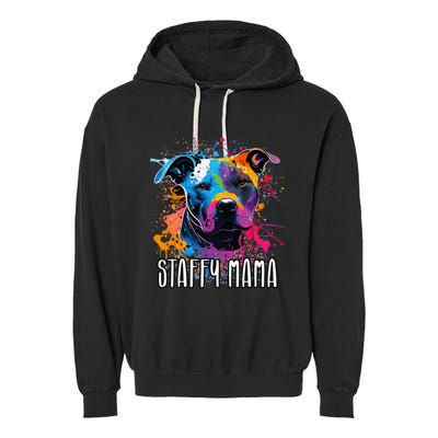 Splash Art Staffordshire Bull Terrier Staffy Mama Garment-Dyed Fleece Hoodie