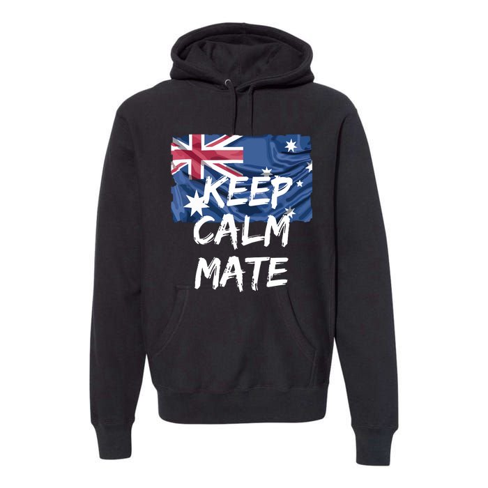 Souvenir Australia Slang Keep Calm Mate Flag Travel Premium Hoodie