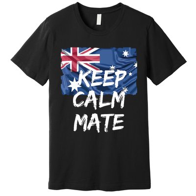 Souvenir Australia Slang Keep Calm Mate Flag Travel Premium T-Shirt