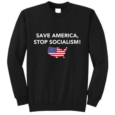 Save America Stop Socialism Sweatshirt