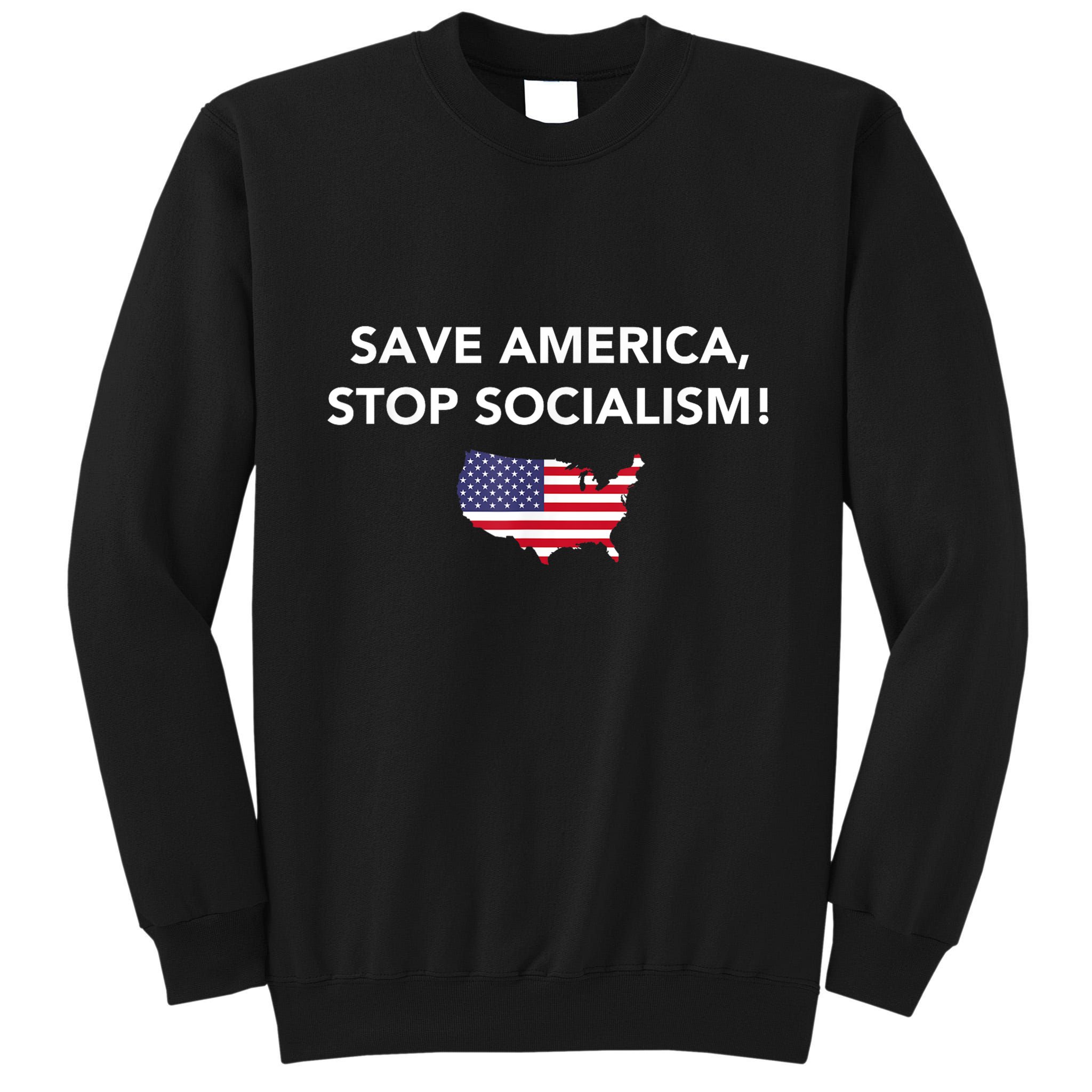 Save America Stop Socialism Tall Sweatshirt