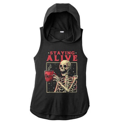 Staying Alive Skeleton Drink Coffee Funny Skeleton Skull Ladies PosiCharge Tri-Blend Wicking Draft Hoodie Tank