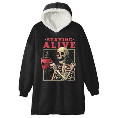 Staying Alive Skeleton Drink Coffee Funny Skeleton Skull Hooded Wearable Blanket