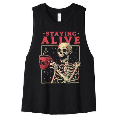 Staying Alive Skeleton Drink Coffee Funny Skeleton Skull Women's Racerback Cropped Tank