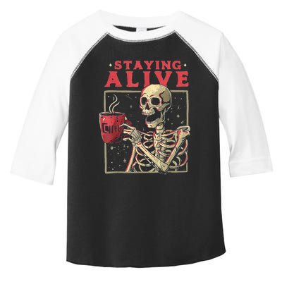 Staying Alive Skeleton Drink Coffee Funny Skeleton Skull Toddler Fine Jersey T-Shirt