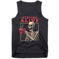 Staying Alive Skeleton Drink Coffee Funny Skeleton Skull Tank Top