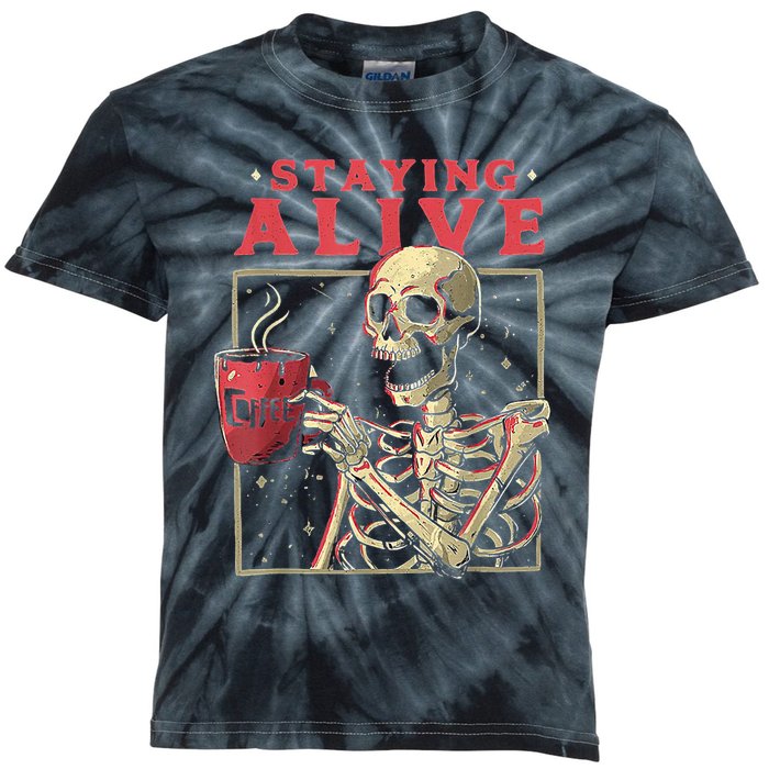 Staying Alive Skeleton Drink Coffee Funny Skeleton Skull Kids Tie-Dye T-Shirt