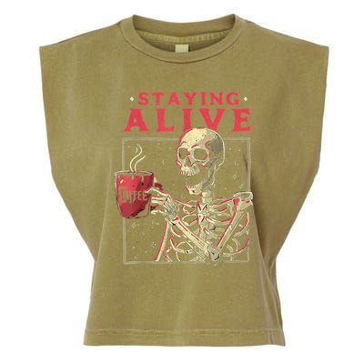 Staying Alive Skeleton Drink Coffee Funny Skeleton Skull Garment-Dyed Women's Muscle Tee