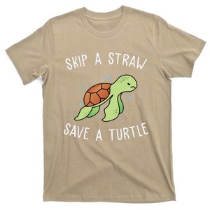 Skip A Straw Save A Turtle Let's Save The Turtle Gift T-Shirt