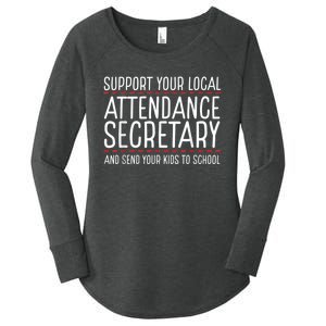 Support Attendance Secretary Women's Perfect Tri Tunic Long Sleeve Shirt