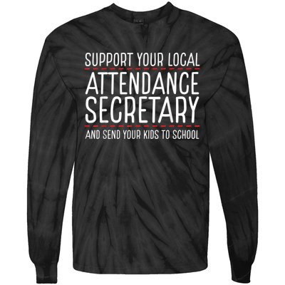 Support Attendance Secretary Tie-Dye Long Sleeve Shirt