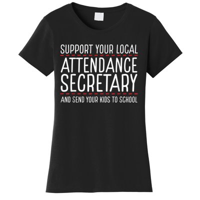 Support Attendance Secretary Women's T-Shirt