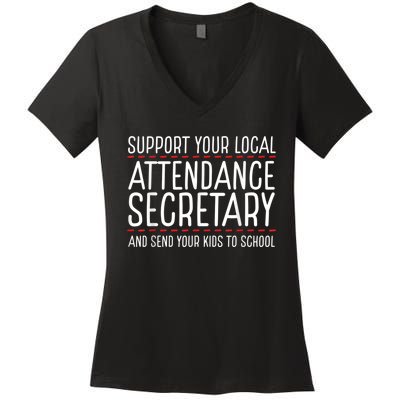 Support Attendance Secretary Women's V-Neck T-Shirt