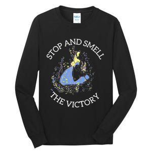 Stop And Smell The Victory Matching Team Tall Long Sleeve T-Shirt