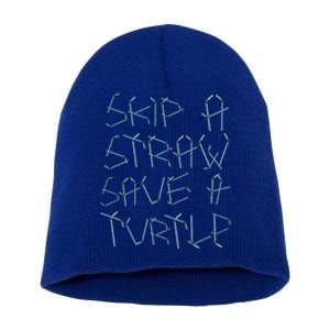 Skip A Straw Save A Turtle Design Plastic Free Ocean Gift Short Acrylic Beanie