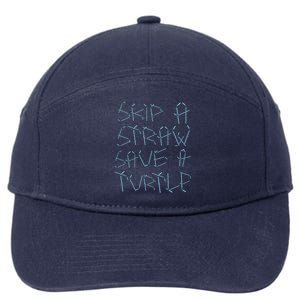 Skip A Straw Save A Turtle Design Plastic Free Ocean Gift 7-Panel Snapback Hat