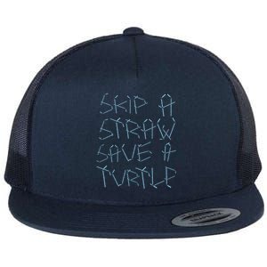 Skip A Straw Save A Turtle Design Plastic Free Ocean Gift Flat Bill Trucker Hat