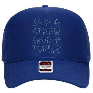 Skip A Straw Save A Turtle Design Plastic Free Ocean Gift High Crown Mesh Back Trucker Hat