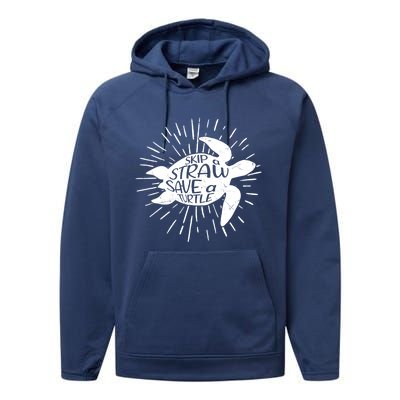 Skip A Straw Save A Turtle Ecofriendly Cool Gift Performance Fleece Hoodie