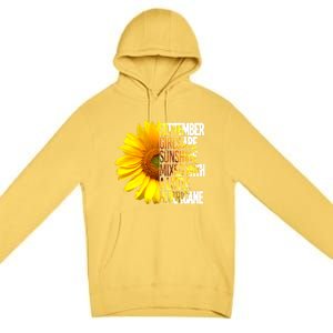 September Are Sunshine Mixed Hurricane Sunflower Funny Gift Premium Pullover Hoodie