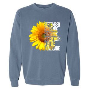 September Are Sunshine Mixed Hurricane Sunflower Funny Gift Garment-Dyed Sweatshirt