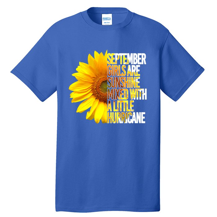 September Are Sunshine Mixed Hurricane Sunflower Funny Gift Tall T-Shirt