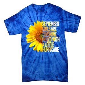 September Are Sunshine Mixed Hurricane Sunflower Funny Gift Tie-Dye T-Shirt