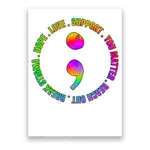 Suicide Awareness Semi Colon Support Poster