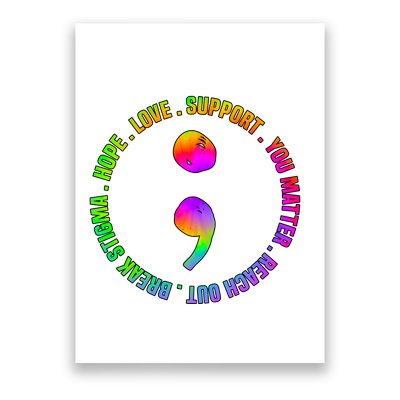 Suicide Awareness Semi Colon Support Poster
