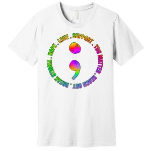 Suicide Awareness Semi Colon Support Premium T-Shirt