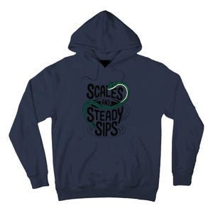 Scales And Steady Sips Funny Snake Tea Lovers Tall Hoodie