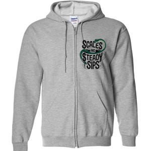 Scales And Steady Sips Funny Snake Tea Lovers Full Zip Hoodie