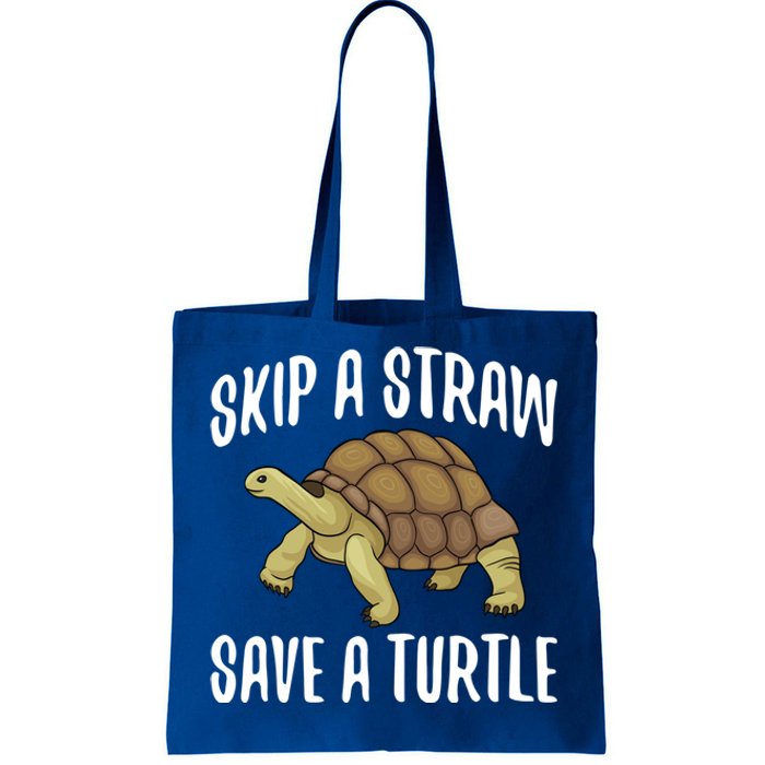 Skip A Straw Save A Turtle Ll Turtle Fan Gift Tote Bag