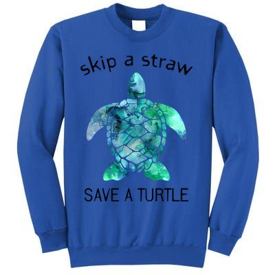 Skip A Straw Save A Turtle Ocean Animal Funny Gift Sea Turtle Gift Sweatshirt
