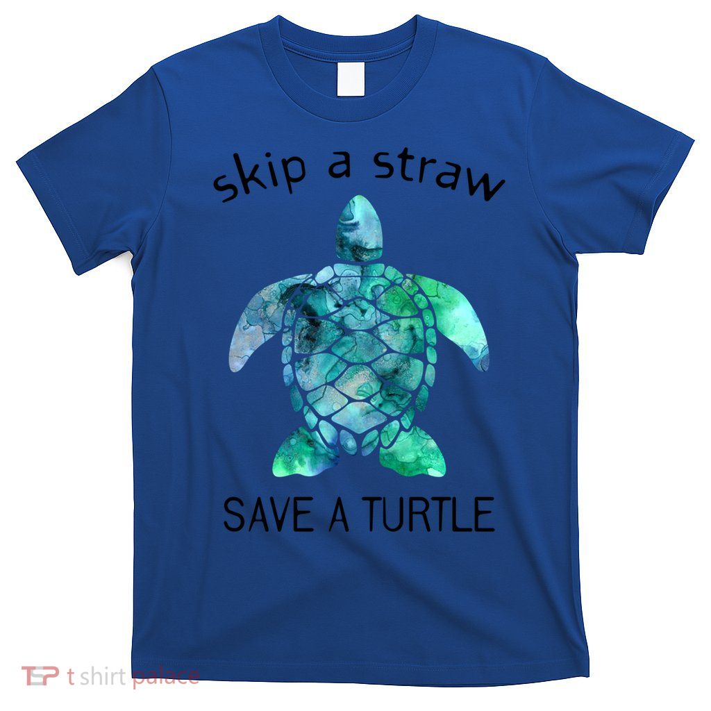 Skip A Straw Save A Turtle Ocean Animal Funny Gift Sea Turtle Gift T-Shirt